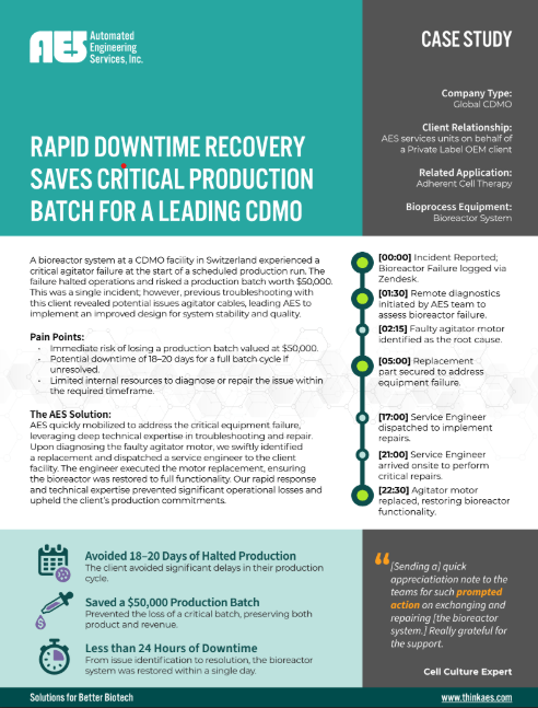 Discover how AES helped a global CDMO recover from downtime in under 24 hours, saving a $50,000 production batch and avoiding 18-20 days of halted production with rapid bioreactor system support